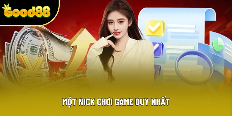 Một nick chơi game duy nhất