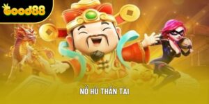 Nổ Hũ Thần Tài - Cơ Hội Nhận Thưởng Khủng Top 1 Mỗi Ngày